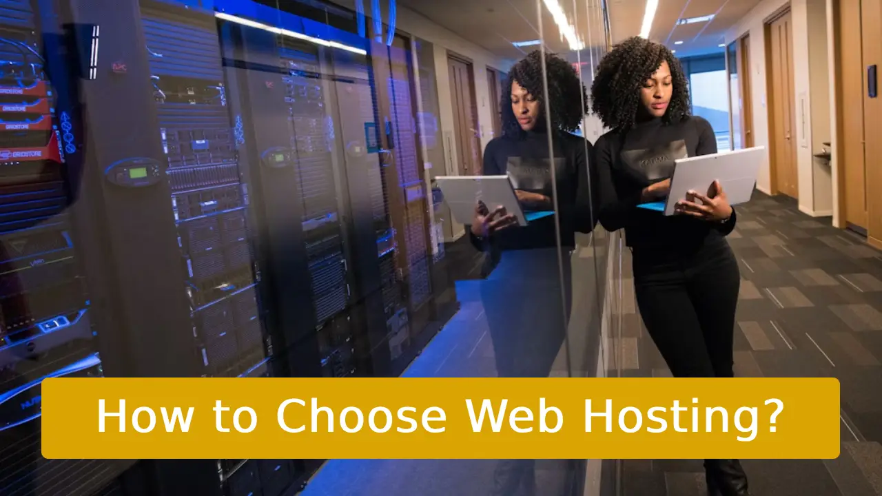 How to Choose Web Hosting?
