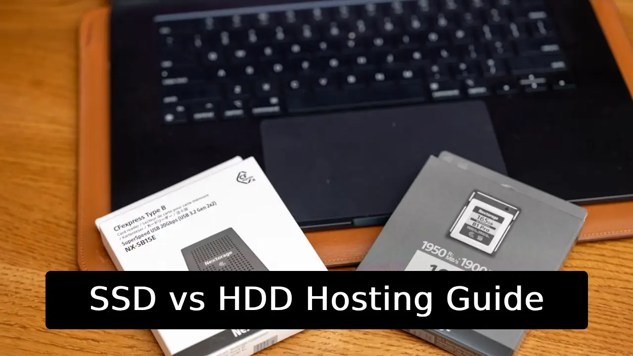 SSD vs HDD Hosting Guide