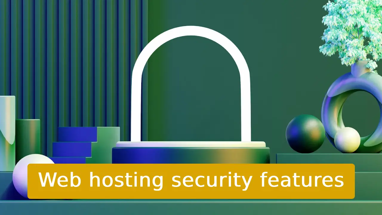 Web hosting security features